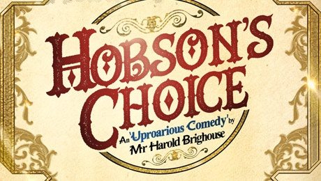 Hobson’s Choice is showing at the Vaudeville Theatre this summer